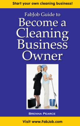 Download Fabjob Guide To Become A Cleaning Business Owner 