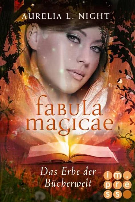 Fabula Magicae 2 Das Erbe Der Bucherwelt Magische