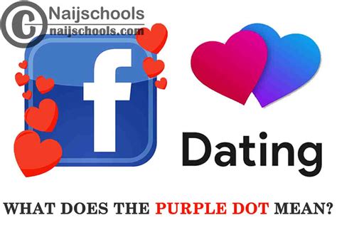 facebook dating purple dot meaning text