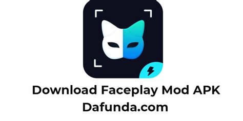 FacePlay Mod APK Premium Unlocked v2 18 4 Download 2023  Dafunda com