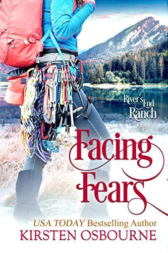 Read Online Facing Fears Rivers End Ranch Book 46 