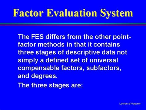 Factor Evaluation System