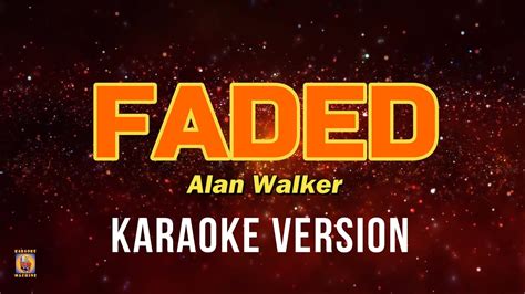 Faded Karaoke Instrumental X Minus Alan Walker Faded Mp3 Download Instrumental - Alan Walker Faded Mp3 Download Instrumental