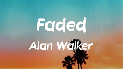 FADED LIRIK - Alan WalkerFaded