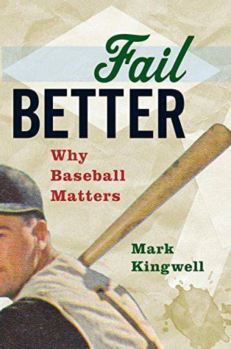 fail better why baseball matters