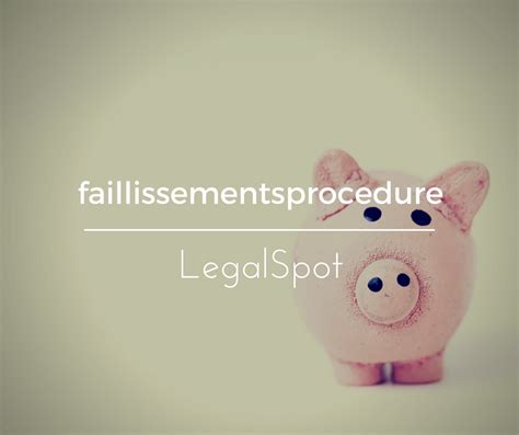 faillissement procedure