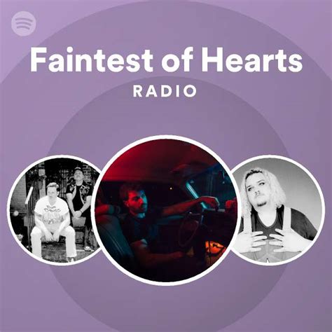 Faintest Of Hearts