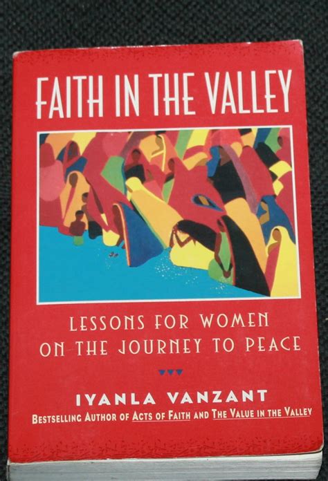 Read Online Faith In The Valley Lessons For Women On Journey To Peace Iyanla Vanzant 