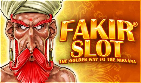 fakir slot!