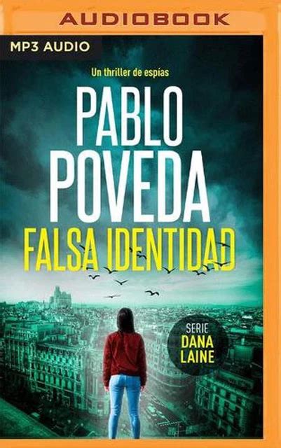 falsa identidad un thriller de espias serie dana
