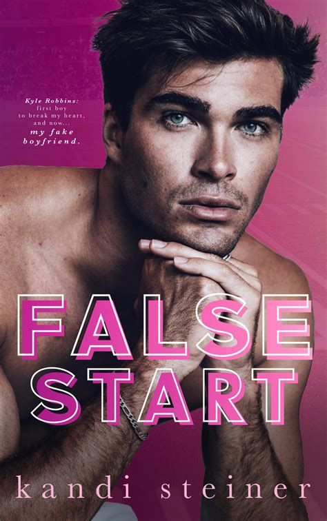 False Start Kandi Steiner
