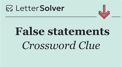 False Statements Crossword