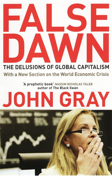 Read Online False Dawn The Delusions Of Global Capitalism 