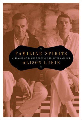 familiar spirits a memoir of james merrill and dav
