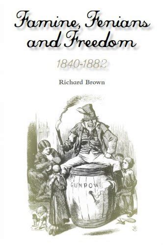 Full Download Famine Fenians And Freedom 1840 1882 Rebellions Trilogy 