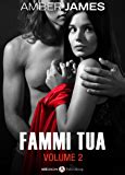 Full Download Fammi Tua Vol 2 