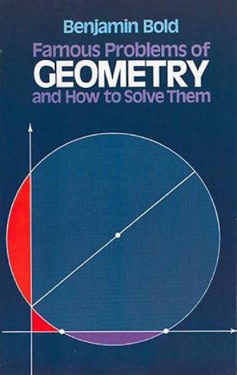 Famous Problems Of Geometry And How To Solve Them Benjamin Bold