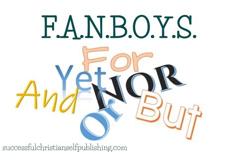 Fanboys 8211 Southern Christian Writers Fanboys For Writing - Fanboys For Writing