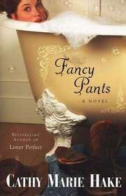 Read Fancy Pants Only In Gooding 1 Cathy Marie Hake 