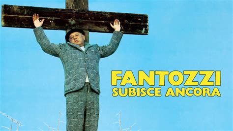 Fantozzi Subisce Ancora