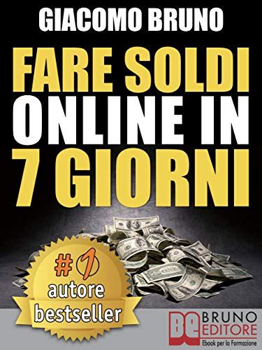 Read Fare Soldi Online In 7 Giorni 