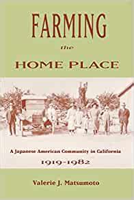 Full Download Farming The Home Place A Japanese American Community In California 1919 1982 
