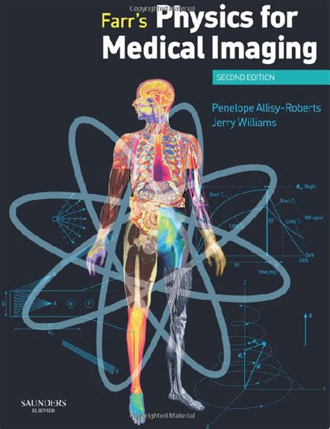 farr s physics for medical imaging