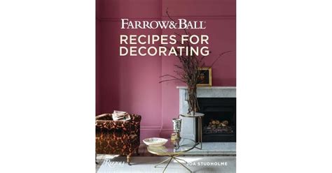 Farrow Ball Recipes For Decorating English Editio