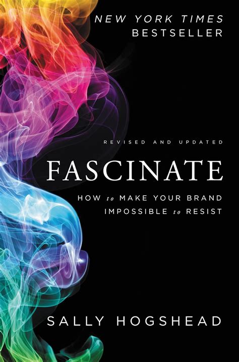 Read Online Fascinate Revised And Updated How To Make Your Brand Impossible To Resist 