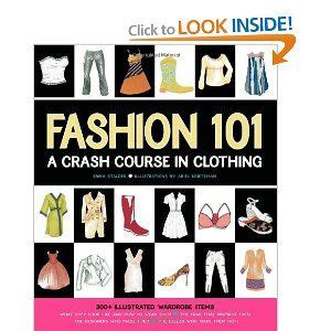 Full Download Fashion 101 A Crash Course In Clothing 
