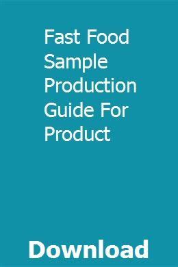 Fast Food Sample Production Guide For Product