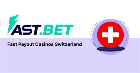 fast payout casino ujts switzerland