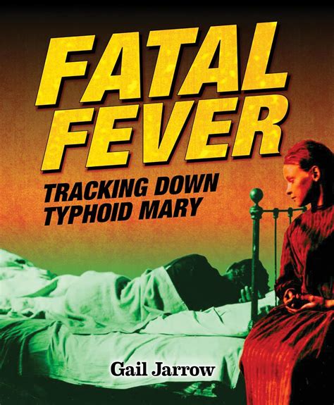 fatal fever tracking down typhoid mary