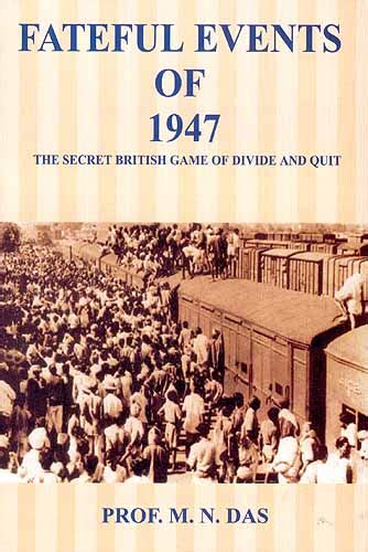 Read Online Fateful Events Of 1947 The Secret British Games Of Divide And Quit 