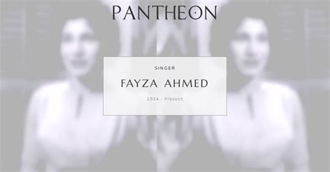 fayza ahmed biography sample