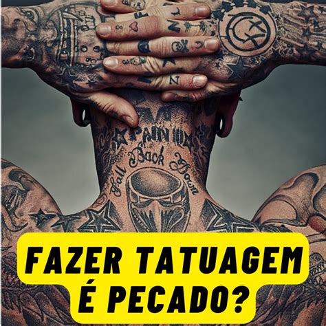 Fazer Tatuagem é Pecado