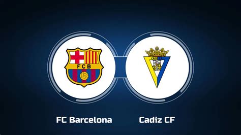 fc barcelona vs cádiz cf matches