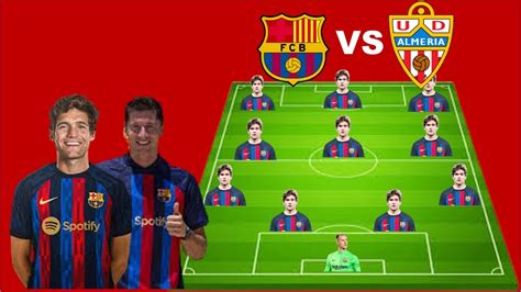 FC BARCELONA VS UD ALMERíA LINEUPS：FC Barcelona vs Mallorca Lineups, Starting XIs for La Liga Clash