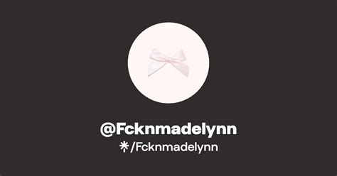 fcknmadelynn creator profile
