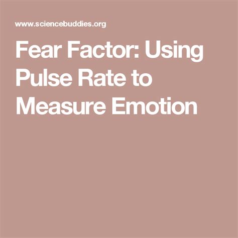 Fear Factor Using Pulse Rate To Measure Emotion Heart Rate Science Experiment - Heart Rate Science Experiment
