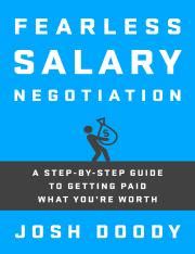 Fearless Salary Negotiation A Step By Step Guide To Getting Paid What Youre Worth