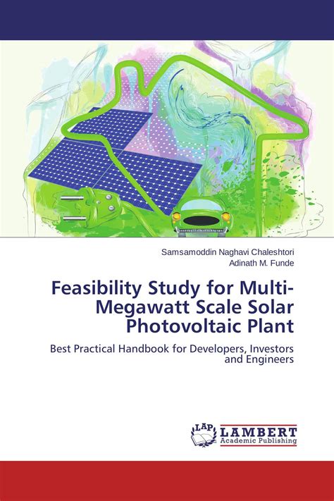 Read Online Feasibility Study For Multi Megawatt Scale Solar Photovoltaic Plant Best Practical Handbook For Developers Investors And Engineers 