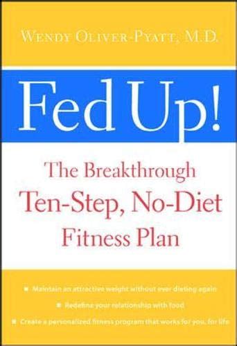 Fed Up The Breakthrough Ten Step No Diet Fitness Plan