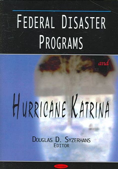 Federal Disaster Programs Hurricane Katrina
