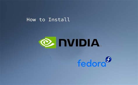 Full Download Fedora Nvidia Driver Install Guide 