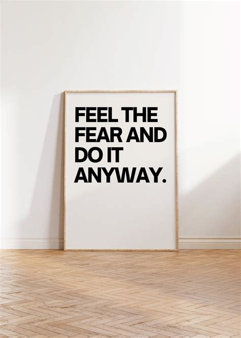 Feel Fear And Do It Anyway