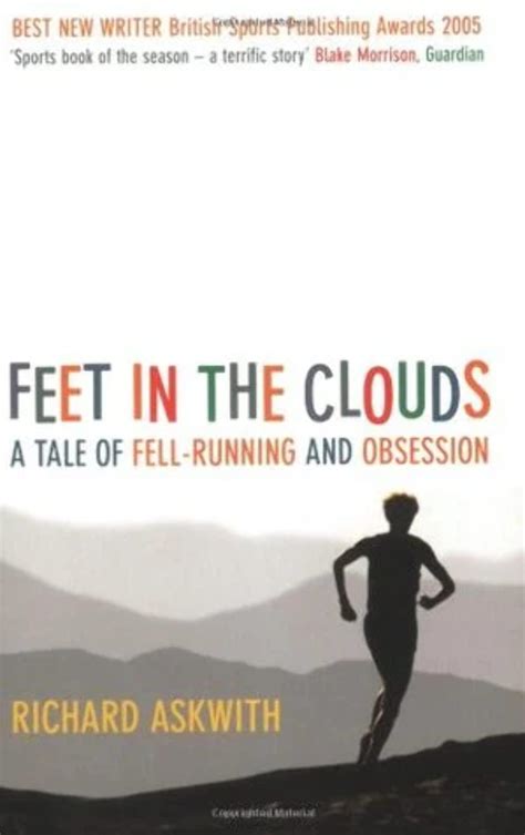 Full Download Feet In The Clouds A Tale Of Fell Running And Obsession A Story Of Fell Running And Obsession 