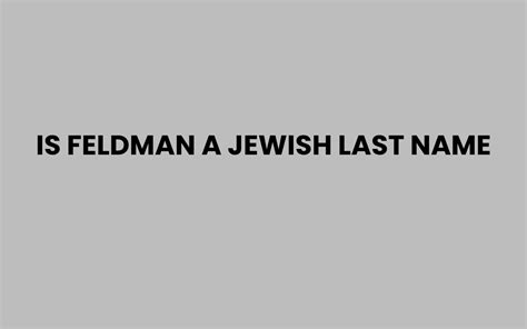 Feldman Name Etymology