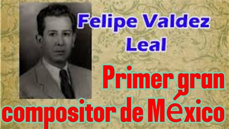 felipe valdez leal wiki