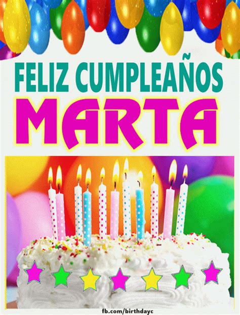 ¡Feliz Cumpleaños Marta! ¡Encuentra los mejores GIF de cumpleaños para Marta aquí!
